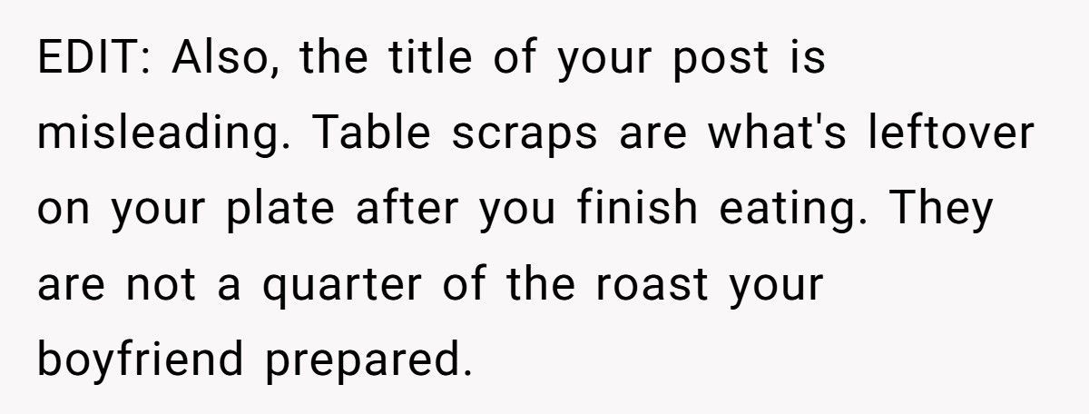 Woman Feeds Dog A Quarter Of Roast Boyfriend Cooked, Then Acts Shocked When He Breaks Up With Her