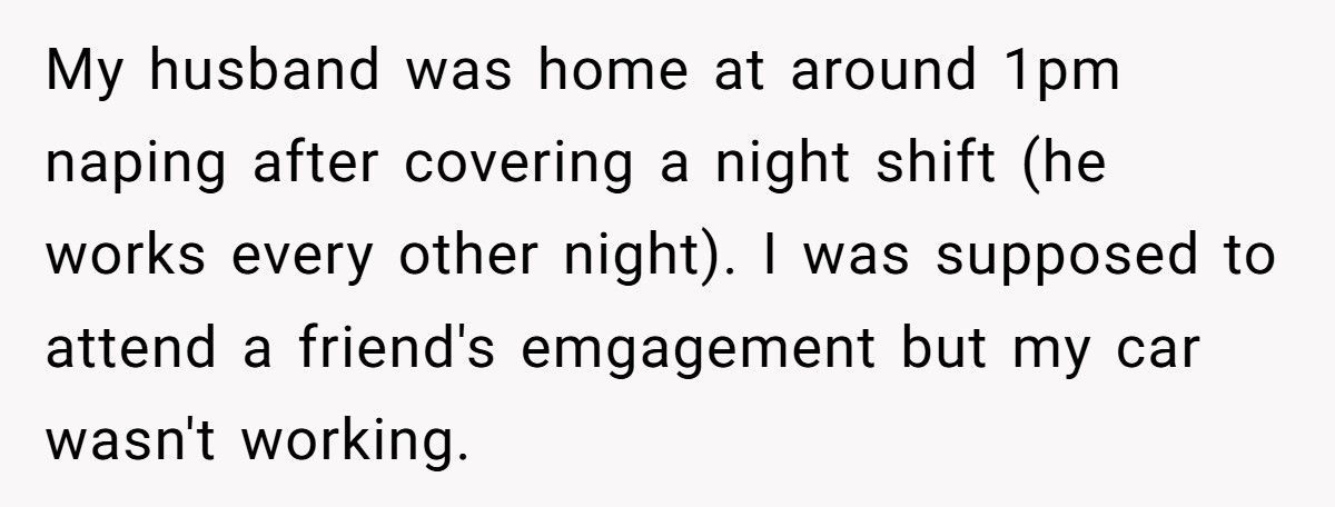 Wife Wakes Husband After His Night Shift To Fix Her Car Because She “Didn’t Want To Show Up In An Uber”