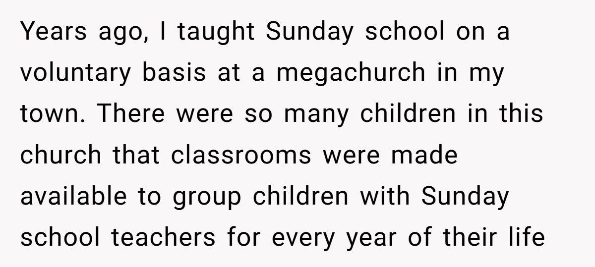 Sunday School Teacher Fired For Not Using Baby Talk, Becomes The Expert Hired To Fix Their Chaos