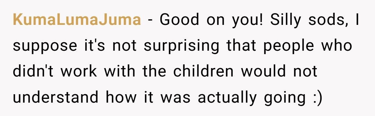 Sunday School Teacher Fired For Not Using Baby Talk, Becomes The Expert Hired To Fix Their Chaos