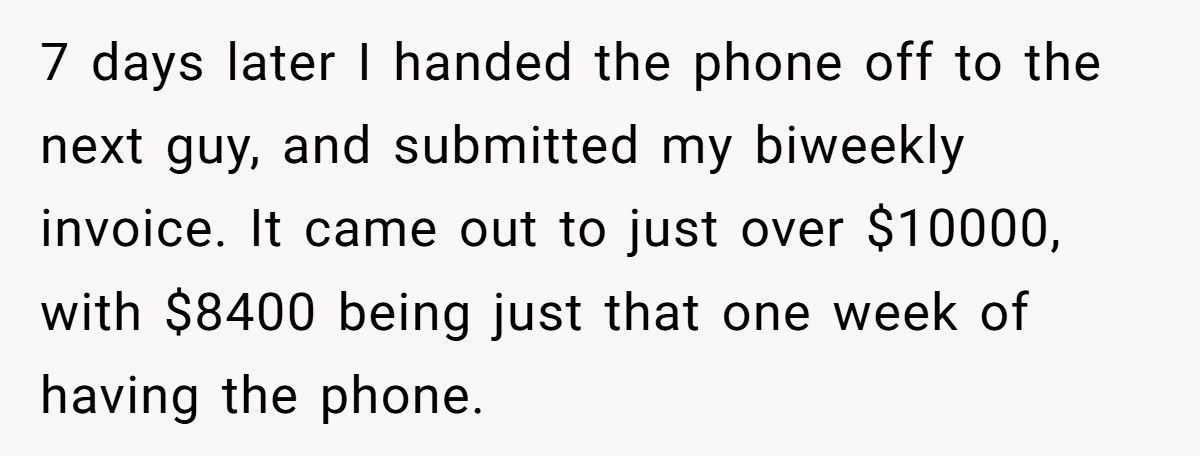 Boss Forces Contractor To Take 24/7 Phone, Company Ends Up Paying $10K For Two Calls Boss Forces Contractor To Take 24/7 Phone, Company Ends Up Paying $10K For Two Calls