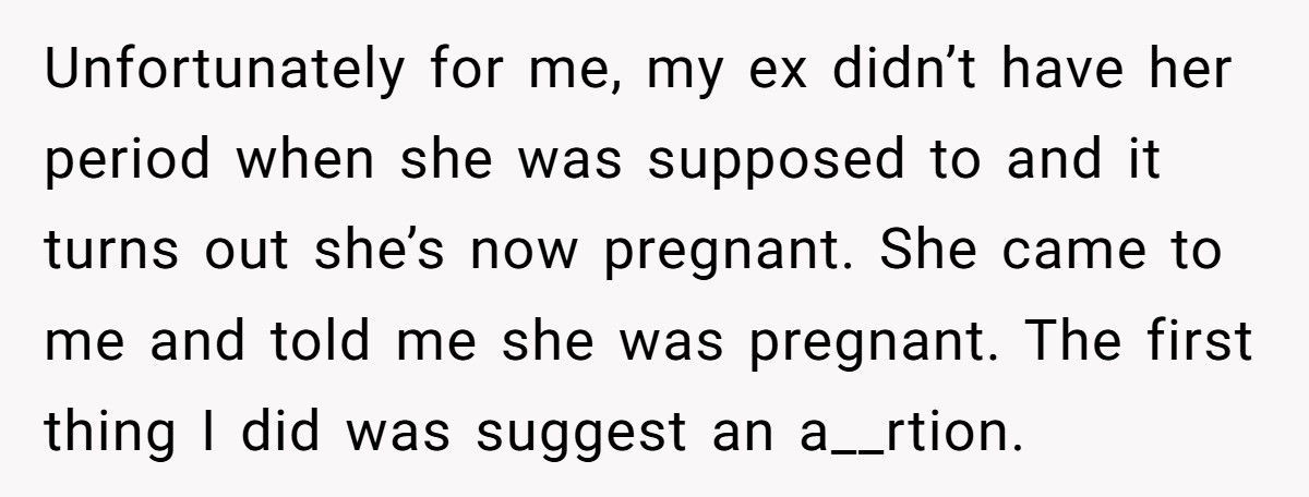 Boyfriend Tells Pregnant Girlfriend He’ll Pay Support But Wants Nothing To Do With The Baby Boyfriend Tells Pregnant Girlfriend He’ll Pay Support But Wants Nothing To Do With The Baby