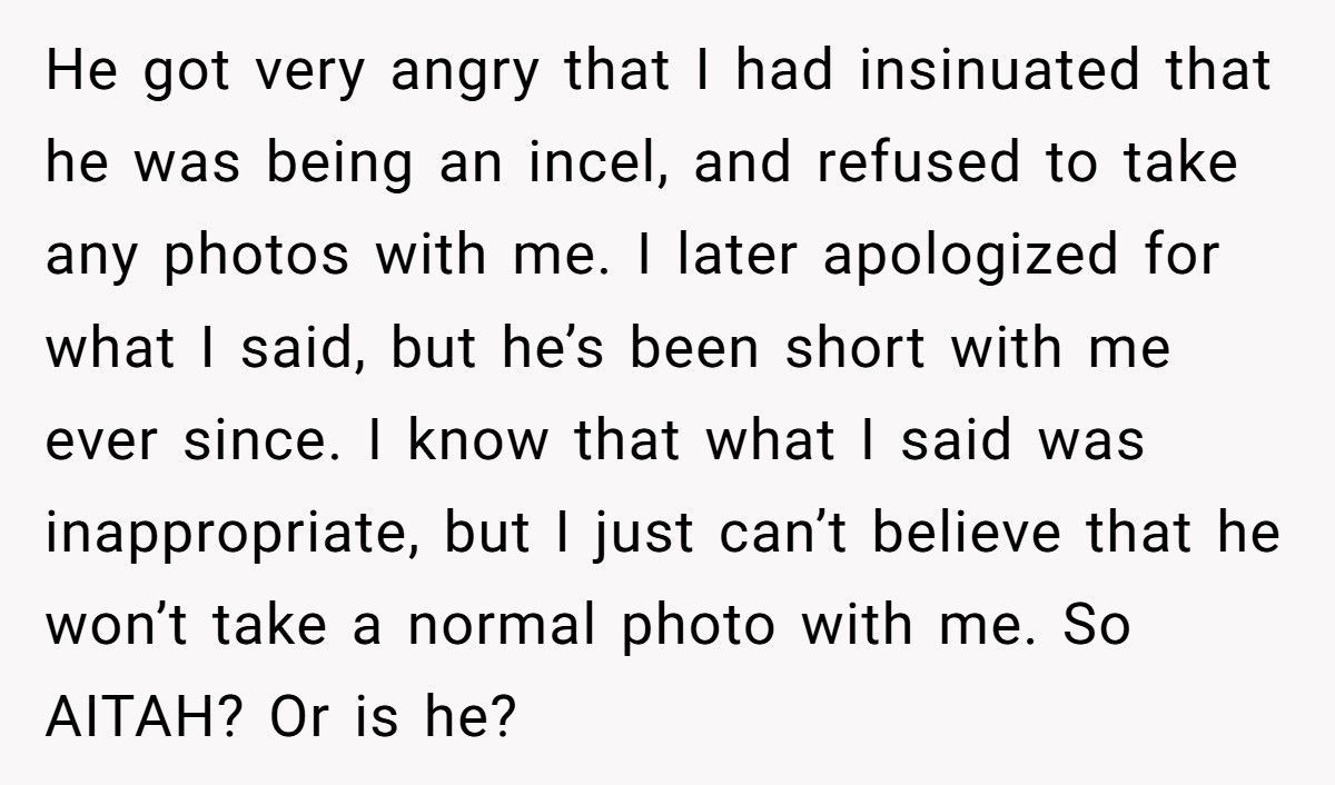 Woman Calls Husband An “Incel” After He Refuses To Take Photos With Her