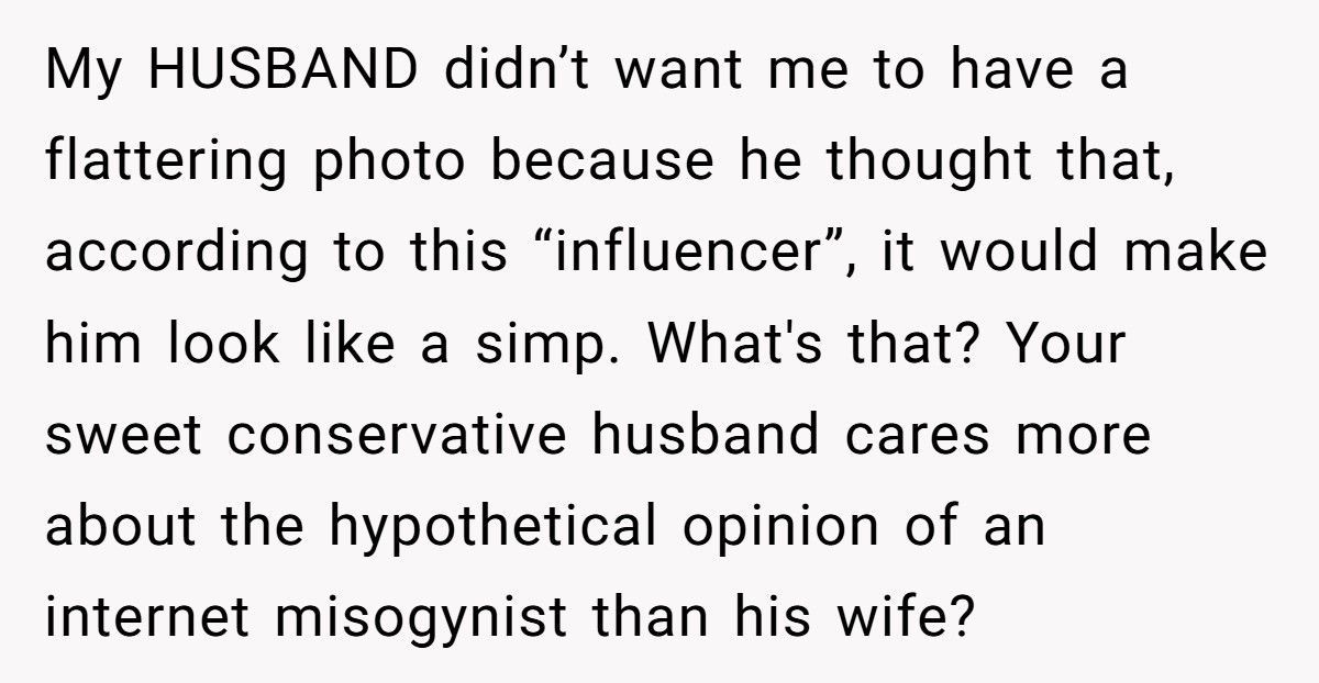 Woman Calls Husband An “Incel” After He Refuses To Take Photos With Her