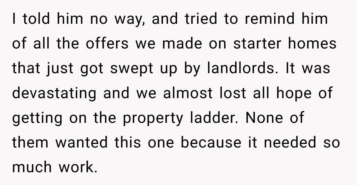 Woman Promised To Pay Her Ex When The House Sold, Now He’s Furious She Refuses To Sell To Landlords