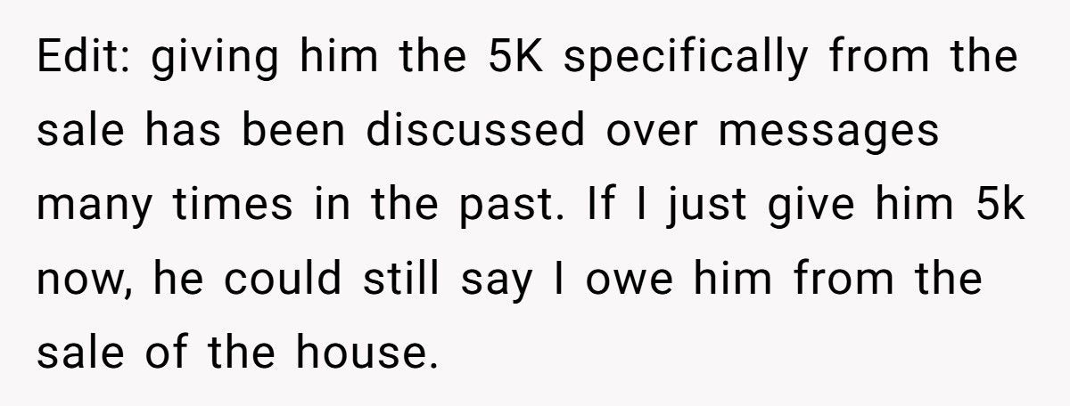 Woman Promised To Pay Her Ex When The House Sold, Now He’s Furious She Refuses To Sell To Landlords