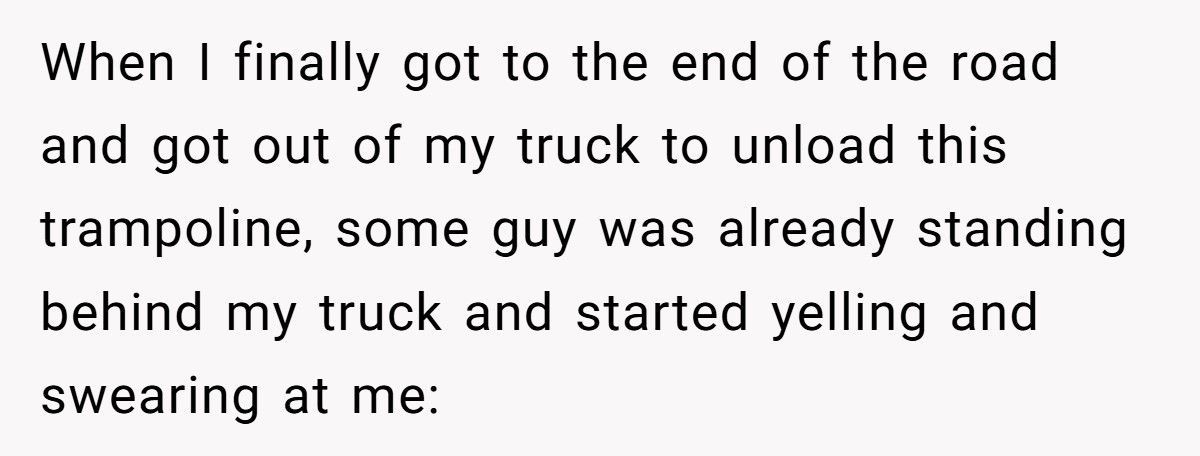 Guy Screams At Delivery Driver For “Blocking The Road”, Turns Out The Package Was His