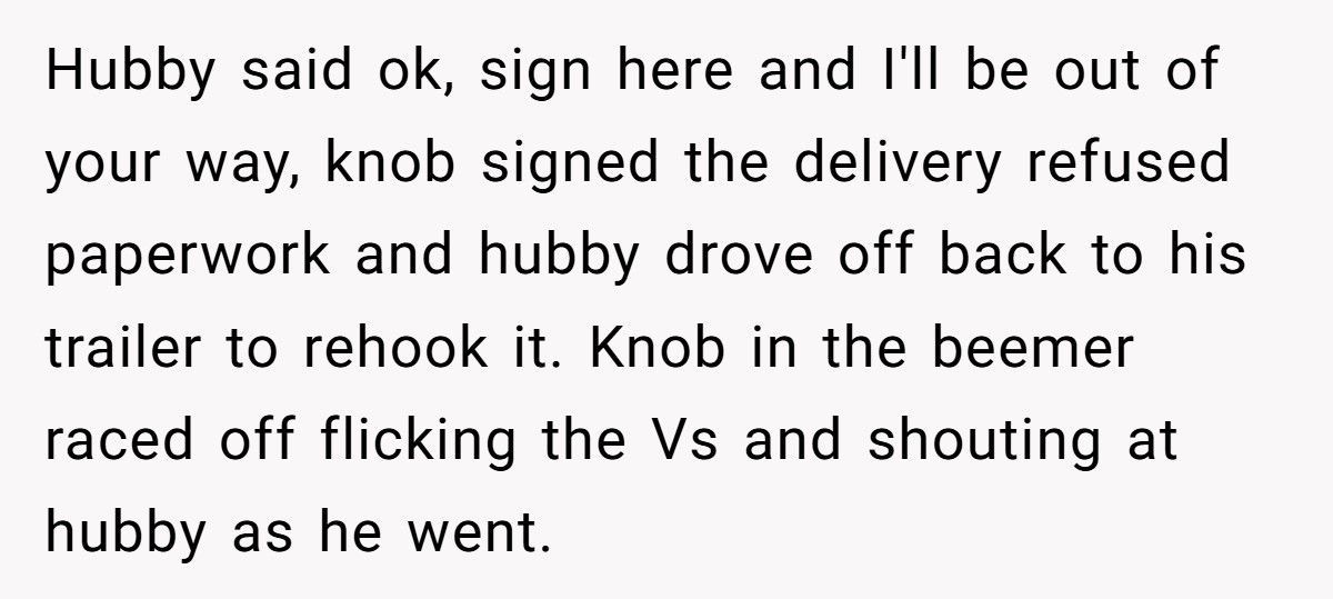 Guy Screams At Delivery Driver For “Blocking The Road”, Turns Out The Package Was His