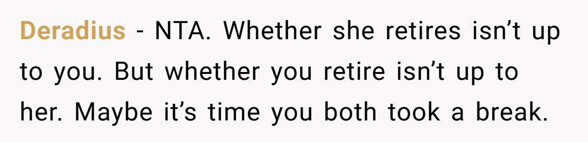 Man Tells Wife She Can’t Retire At 40, Then Learns The Heartbreaking Truth Behind Her Decision