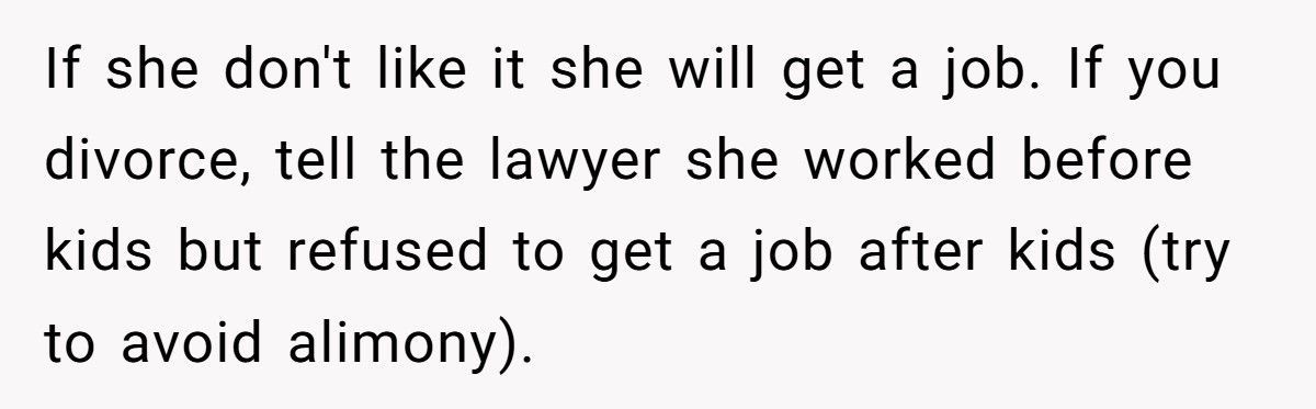 Man Told His Stay-at-Home Wife To Stop Shopping Or Get A Job, Now She’s Threatening Divorce
