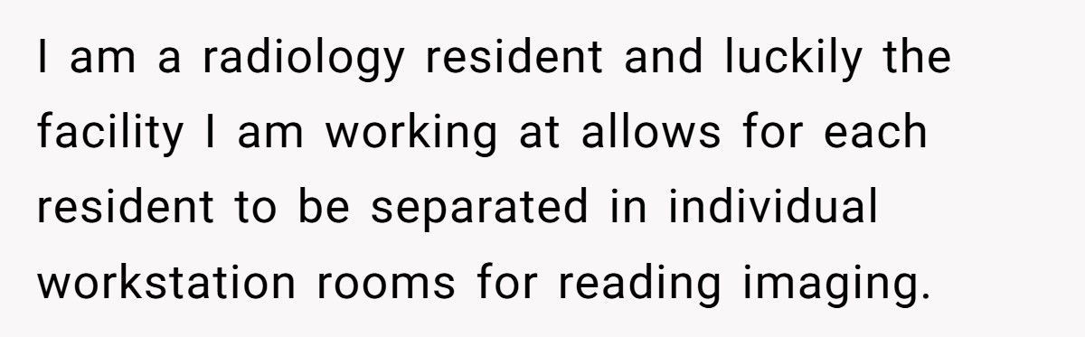 Radiology Resident Tries To Pull Rank, Learns The Hard Way Why You Don’t Mess With Quiet Coworkers