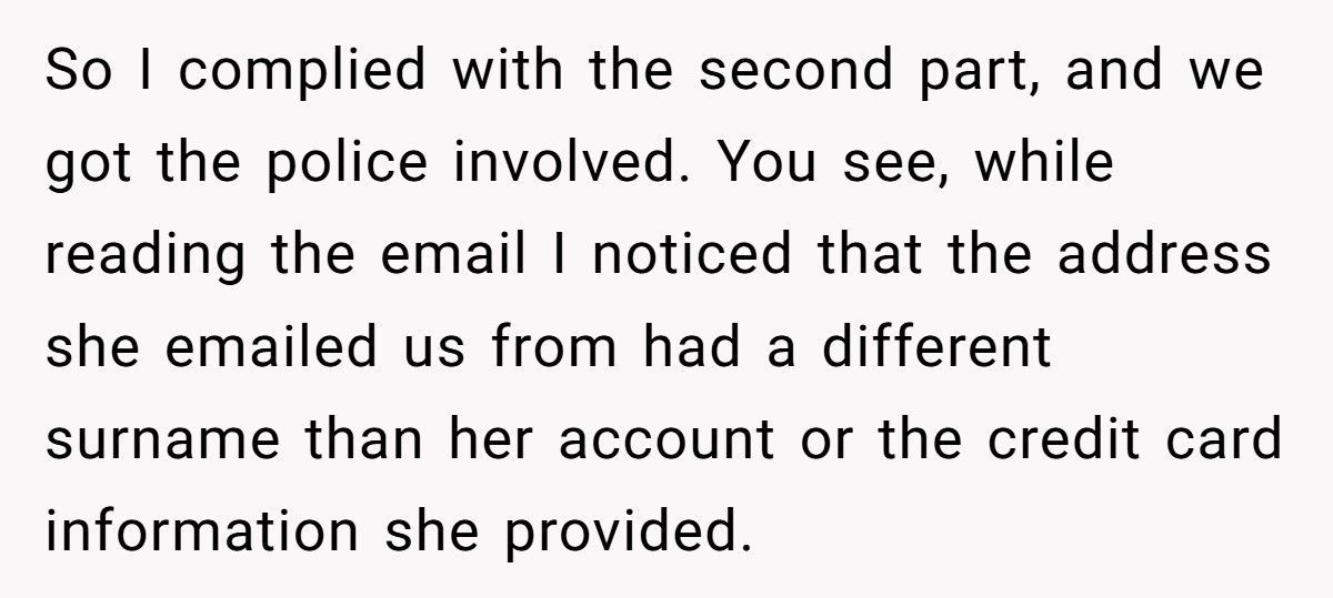 Customer Threatens To Call The Police Over A Fake Refund, So Support Staff Calls Them First