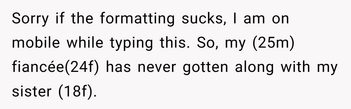 Man Asks Sister To Be His Groomswoman, Fiancée Accuses Him Of “Ruining Her Wedding”