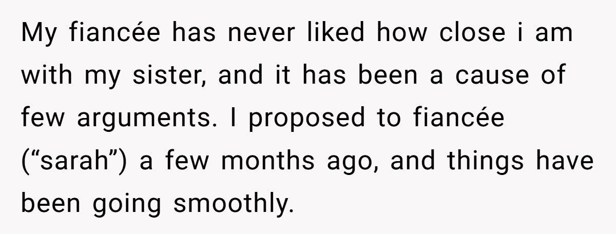 Man Asks Sister To Be His Groomswoman, Fiancée Accuses Him Of “Ruining Her Wedding”