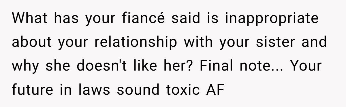 Man Asks Sister To Be His Groomswoman, Fiancée Accuses Him Of “Ruining Her Wedding”