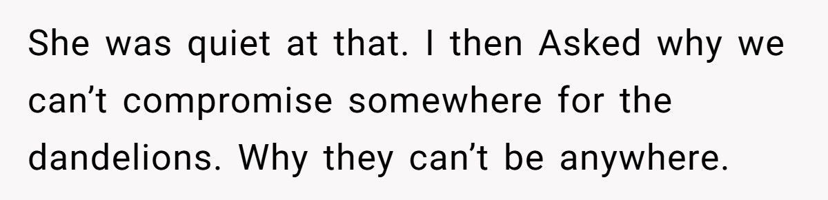 Bride Refuses To Let Her Fiancé Honor His Dying Mother Because “Dandelions Are Weeds”