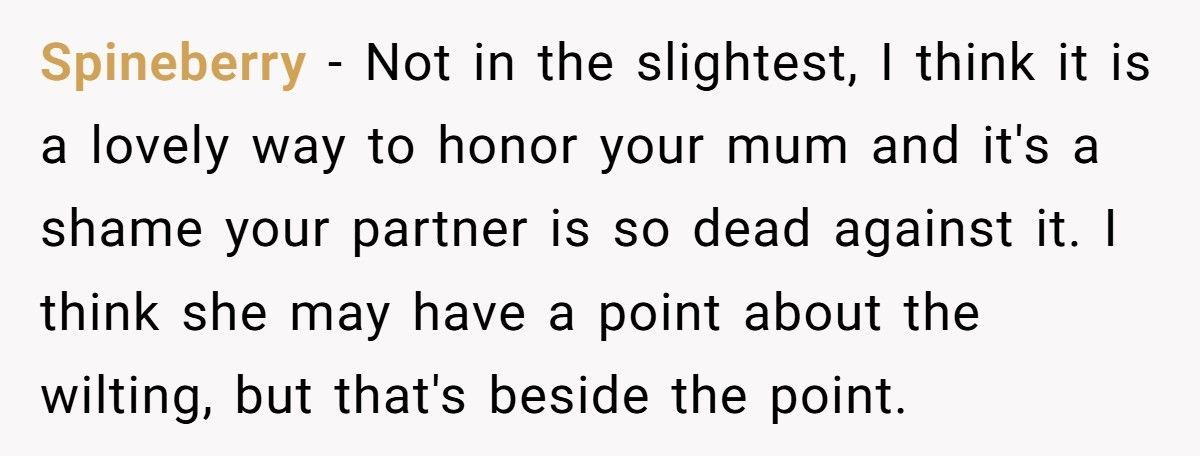 Bride Refuses To Let Her Fiancé Honor His Dying Mother Because “Dandelions Are Weeds”