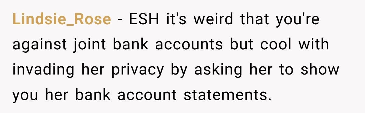 Man Demands Access To Fiancée’s Bank Accounts After Giving Her $400 A Week