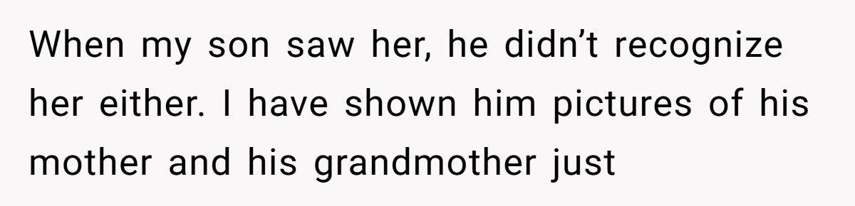 Woman Who Called Her Grandson An “Obstacle” Reappears When She Needs Help