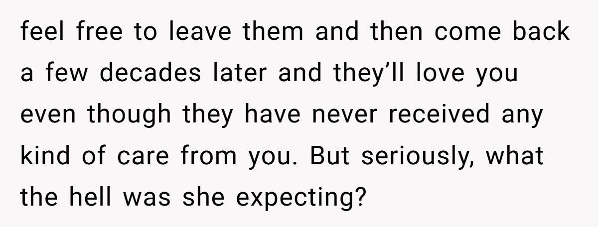 Woman Who Called Her Grandson An “Obstacle” Reappears When She Needs Help