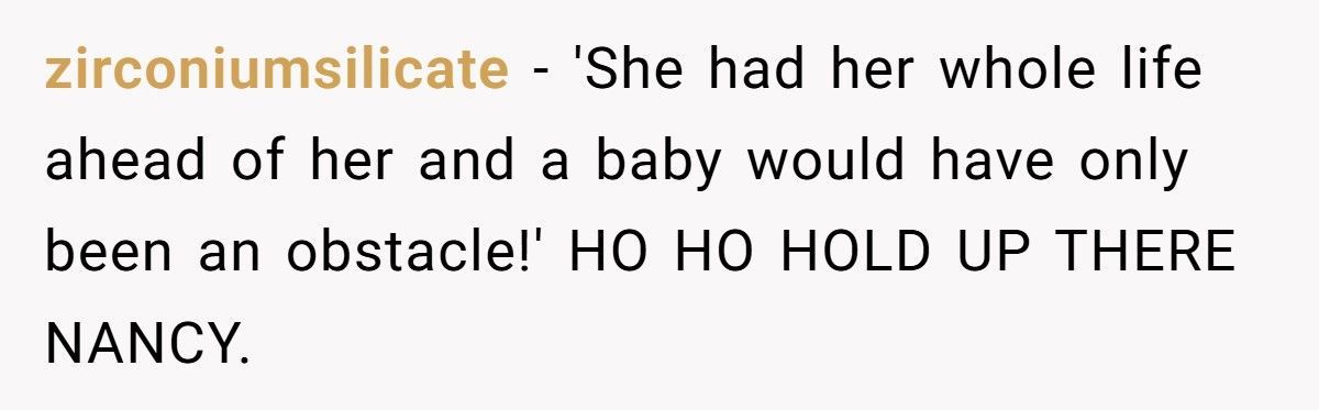 Woman Who Called Her Grandson An “Obstacle” Reappears When She Needs Help