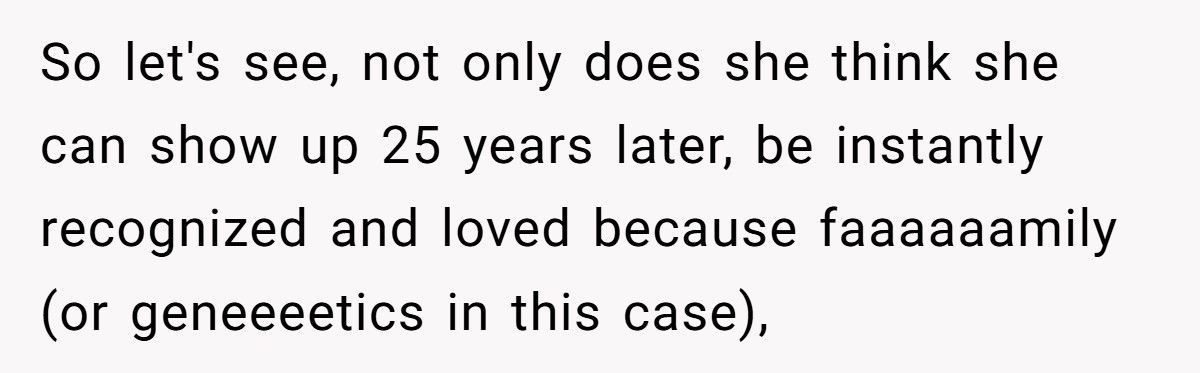 Woman Who Called Her Grandson An “Obstacle” Reappears When She Needs Help