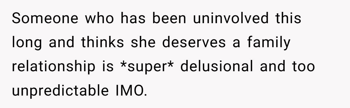 Woman Who Called Her Grandson An “Obstacle” Reappears When She Needs Help