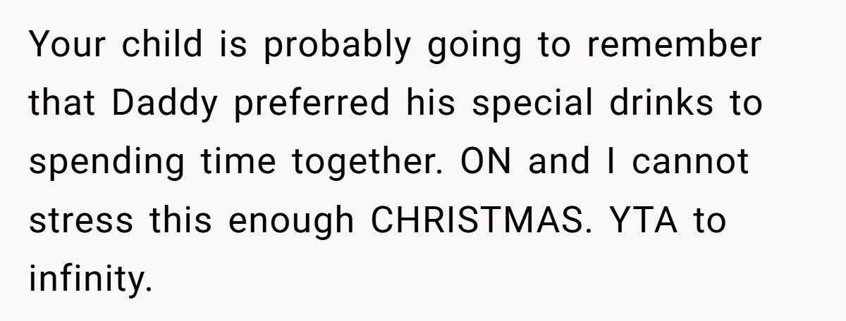 Mom Furious After Ex Gets Drunk At Family Christmas, Says He Wasn’t Responsible That Day