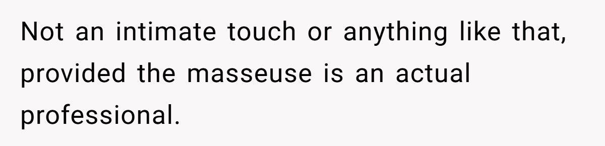 Wife Books A Massage, Her Husband Files For Divorce The Next Day Wife Books A Massage, Her Husband Files For Divorce The Next Day