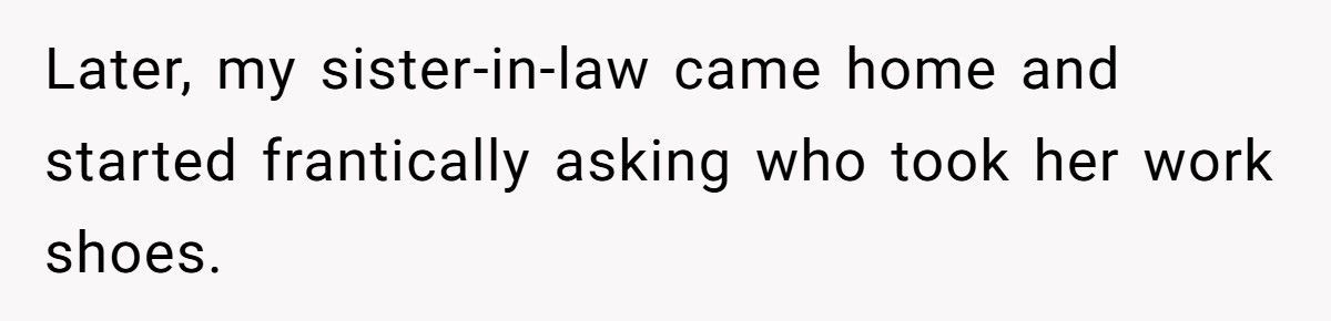 Woman Takes Back Her Own Shoes, Now Her Sister-In-Law Calls Her A Thief