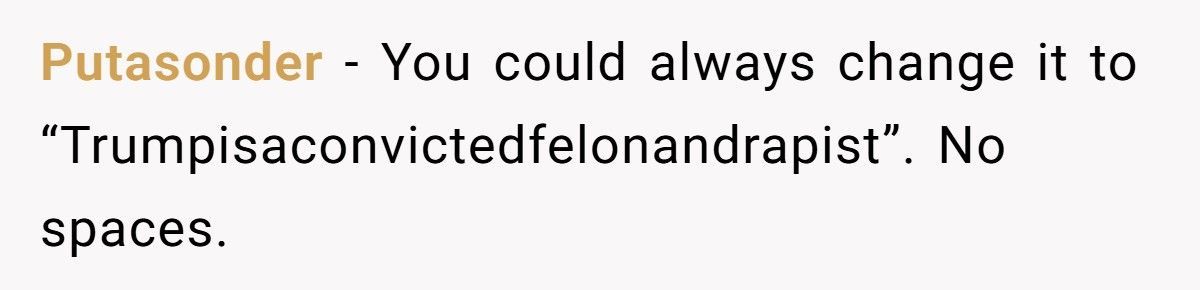 Man Outsmarts His HOA By Renaming His Wi-Fi ‘F***Trump2024’, Now The Neighborhood’s Losing It Man Outsmarts His HOA By Renaming His Wi-Fi ‘F***Trump2024’, Now The Neighborhood’s Losing It