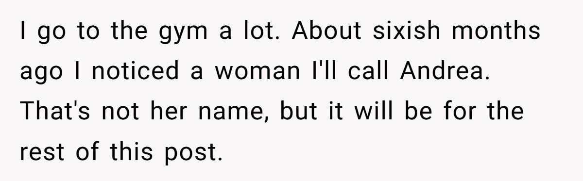 Guy Says He’s Not Interested, Woman At The Gym Keeps Showing Up In His Workout Routine