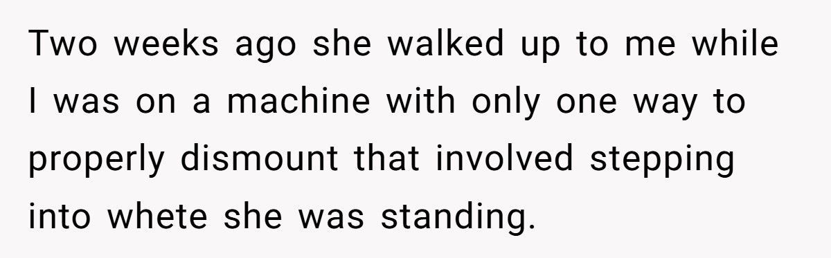 Guy Says He’s Not Interested, Woman At The Gym Keeps Showing Up In His Workout Routine
