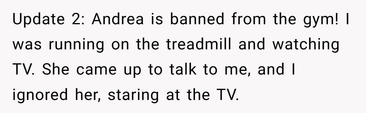 Guy Says He’s Not Interested, Woman At The Gym Keeps Showing Up In His Workout Routine