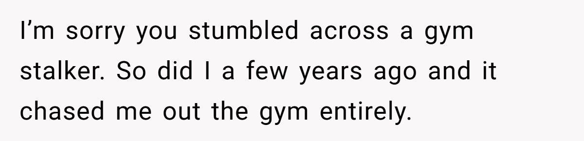Guy Says He’s Not Interested, Woman At The Gym Keeps Showing Up In His Workout Routine