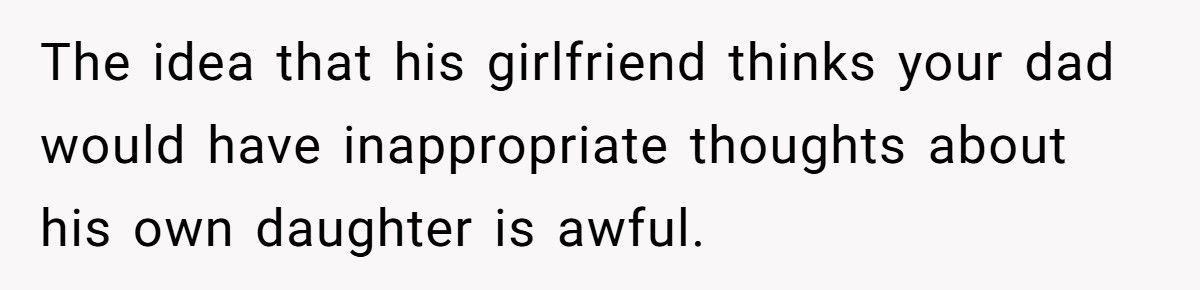 Woman Changes Clothes In Front Of Her Dad, His Girlfriend Calls It ‘Disturbing’