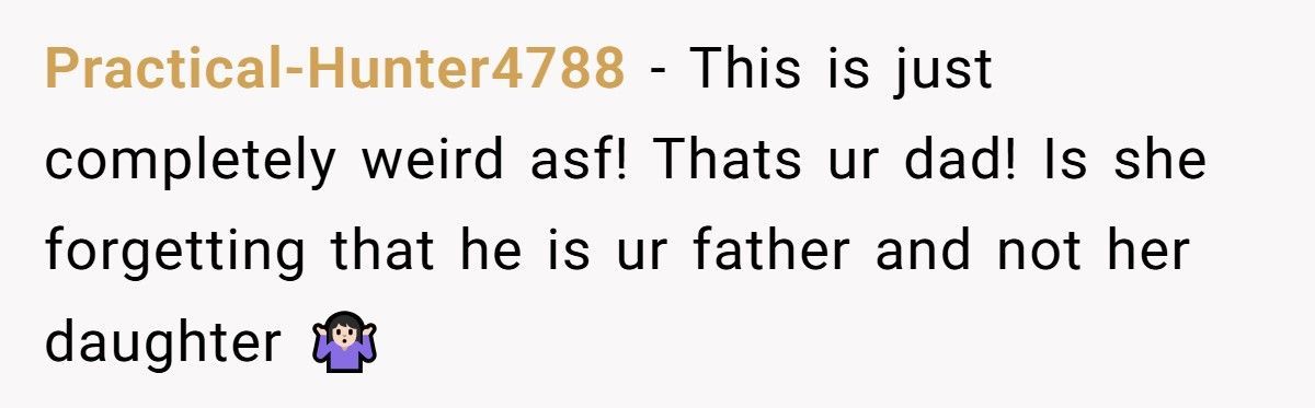 Woman Changes Clothes In Front Of Her Dad, His Girlfriend Calls It ‘Disturbing’