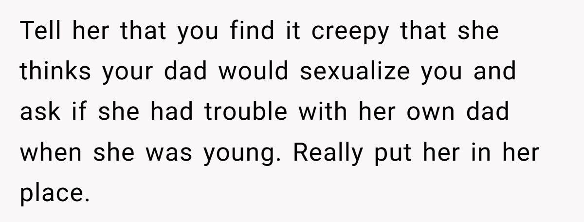 Woman Changes Clothes In Front Of Her Dad, His Girlfriend Calls It ‘Disturbing’