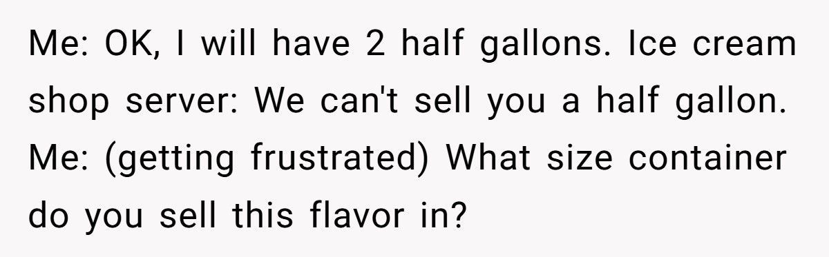 Ice Cream Shop Refuses To Sell A Gallon, Customer Outsmarts Them With Basic Math
