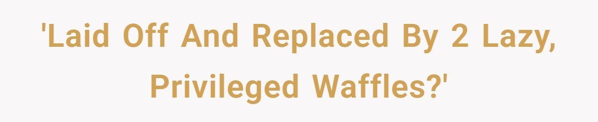 Company Replaces Skilled Worker With Two Lazy Employees, Instantly Regrets It