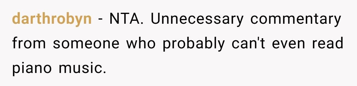 Woman Bans MIL From Her Daughter’s Performances After She Insults Her Daughter’s Piano Playing