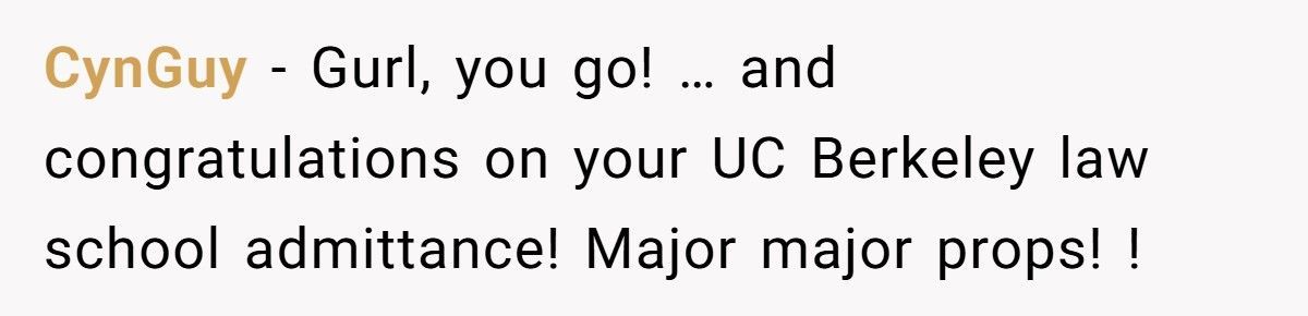 Man Tells His Girlfriend She’ll Never Make It In Law, Now She’s Headed To Berkeley Just To Prove Him Wrong