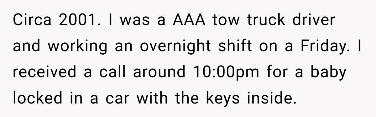 Custumer Faked A Baby-In-Car Emergency, Tow Truck Driver Snatches The Keys And Teaches Them A Lesson