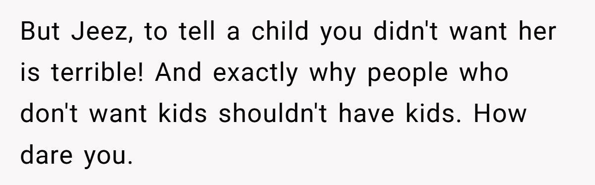 Woman Told Her Daughter She Never Wanted Her, Husband Takes The Kids And Leaves