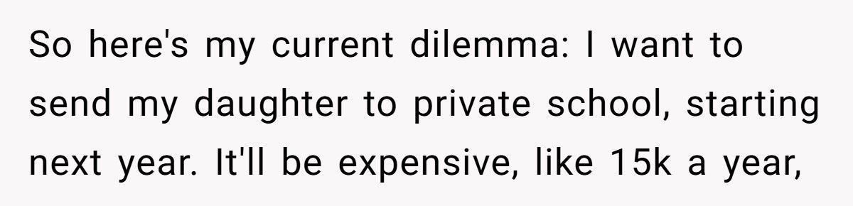 Stepmom Refuses To Pay For Her Husband’s Sons’ Schooling, Insists Only Her Daughter Deserves A Private Education Stepmom Refuses To Pay For Her Husband’s Sons’ Schooling, Insists Only Her Daughter Deserves A Private Education
