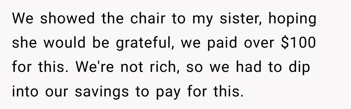 Woman Buys $100 Chair For Her Sister, Sister Accuses Her Of Calling Her Fat