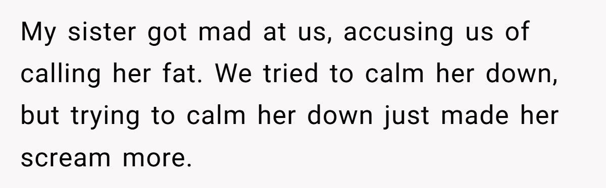 Woman Buys $100 Chair For Her Sister, Sister Accuses Her Of Calling Her Fat