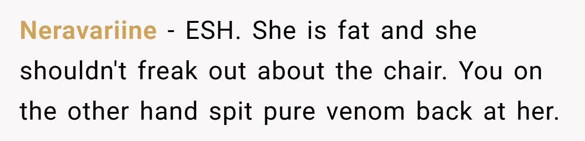 Woman Buys $100 Chair For Her Sister, Sister Accuses Her Of Calling Her Fat