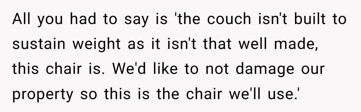 Woman Buys $100 Chair For Her Sister, Sister Accuses Her Of Calling Her Fat