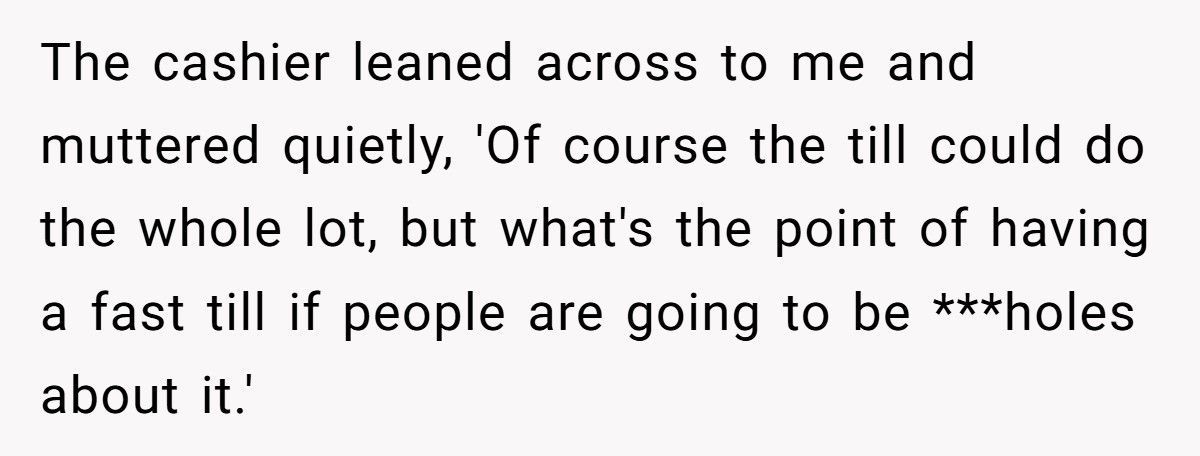 Man Refuses To Move After Woman Fills 10-Item Lane, She’s Furious After Waiting Eight Minutes